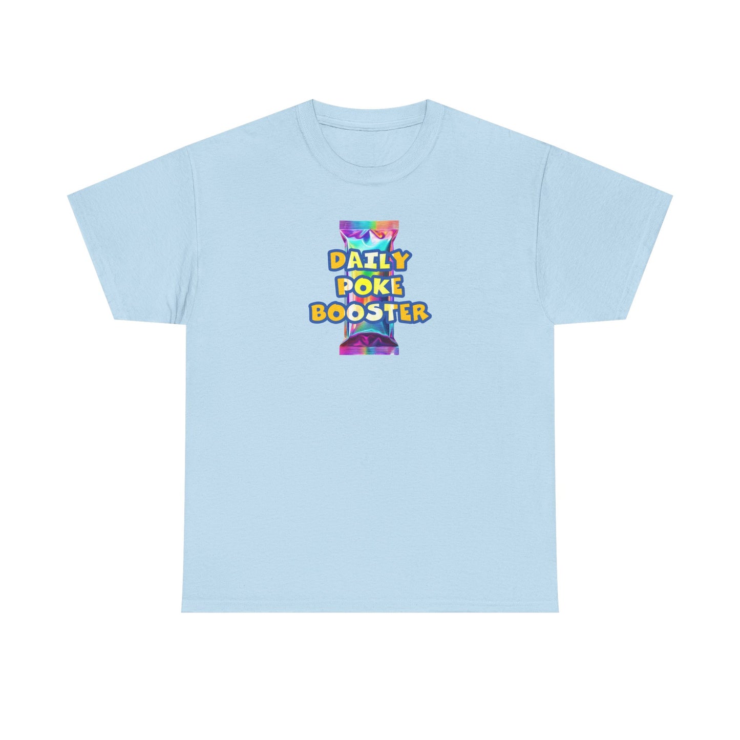 Daily Poke Booster Unisex Heavy Cotton Tee | Fun Graphic Shirt, Casual Wear, Gift for Friends, Everyday Comfort, Summer Tee