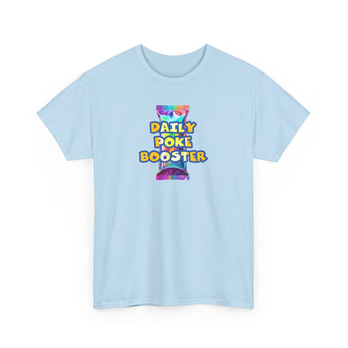 Daily Poke Booster Unisex Heavy Cotton Tee | Fun Graphic Shirt, Casual Wear, Gift for Friends, Everyday Comfort, Summer Tee