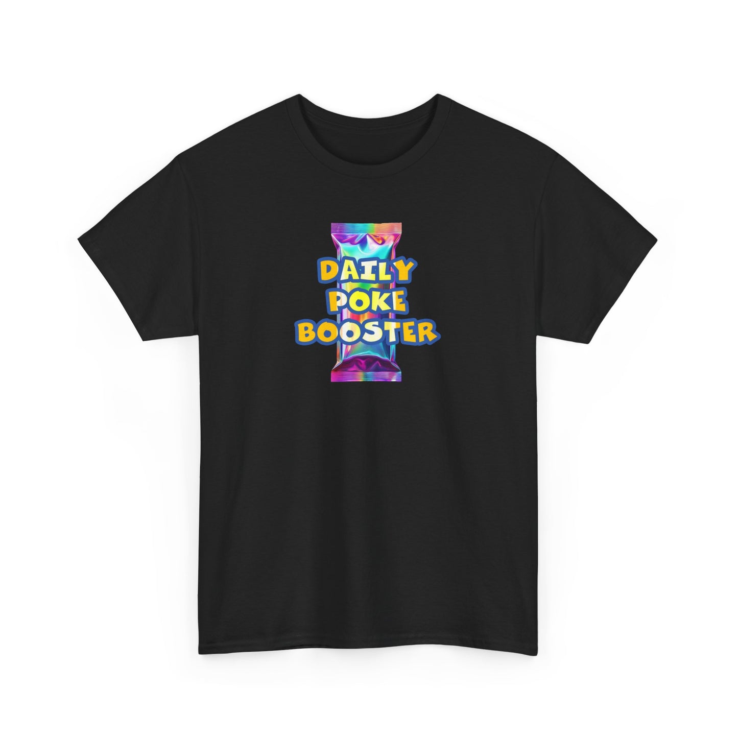 Daily Poke Booster Unisex Heavy Cotton Tee | Fun Graphic Shirt, Casual Wear, Gift for Friends, Everyday Comfort, Summer Tee