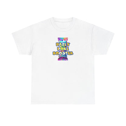 Daily Poke Booster Unisex Heavy Cotton Tee | Fun Graphic Shirt, Casual Wear, Gift for Friends, Everyday Comfort, Summer Tee
