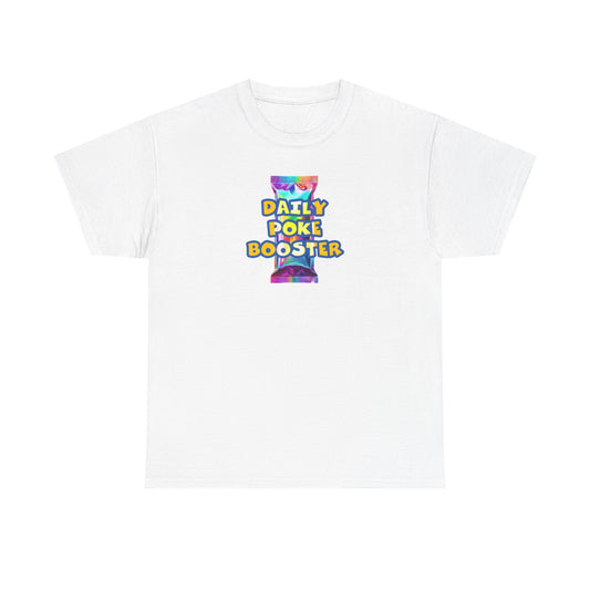 Daily Poke Booster Unisex Heavy Cotton Tee | Fun Graphic Shirt, Casual Wear, Gift for Friends, Everyday Comfort, Summer Tee