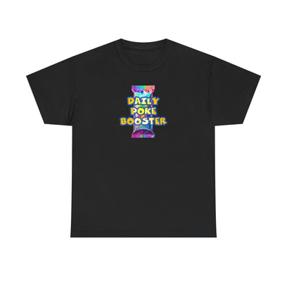 Daily Poke Booster Unisex Heavy Cotton Tee | Fun Graphic Shirt, Casual Wear, Gift for Friends, Everyday Comfort, Summer Tee