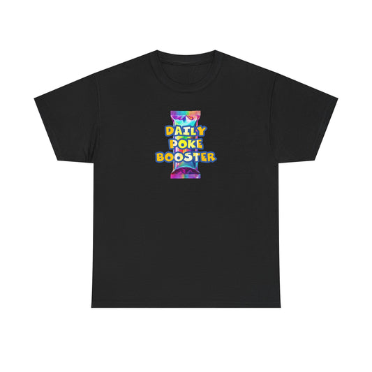 Daily Poke Booster Unisex Heavy Cotton Tee | Fun Graphic Shirt, Casual Wear, Gift for Friends, Everyday Comfort, Summer Tee