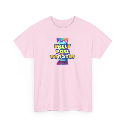 Daily Poke Booster Unisex Heavy Cotton Tee | Fun Graphic Shirt, Casual Wear, Gift for Friends, Everyday Comfort, Summer Tee