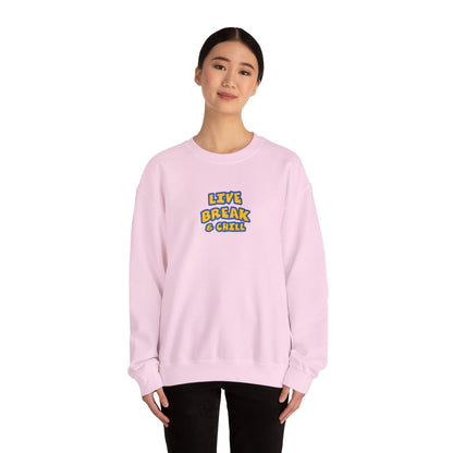 Live Break & Chill Crewneck Sweatshirt | Cozy Unisex Sweatshirt, Casual Wear, Lounge Gift, Relaxation Apparel, Fall Fashion