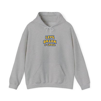 Live Break & Chill Hooded Sweatshirt for Cozy Days, Relaxation Gift, Unisex Sweatshirt, Lounge Wear, Casual Hoodie, Cool Comfort