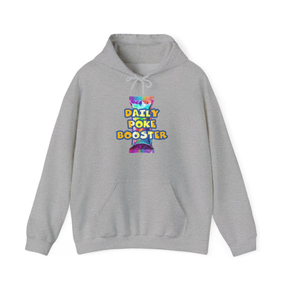 Daily Poke Booster Hooded Sweatshirt for Cozy Days, Relaxation Gift, Unisex Sweatshirt, Lounge Wear, Casual Hoodie, Cool Comfort